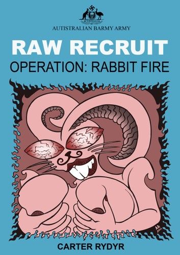 Raw Recruit: Operation: Rabbit Fire