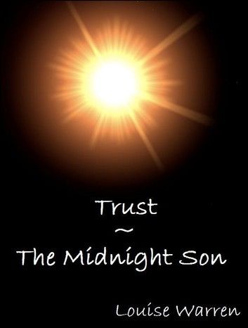 Trust - The Midnight Son