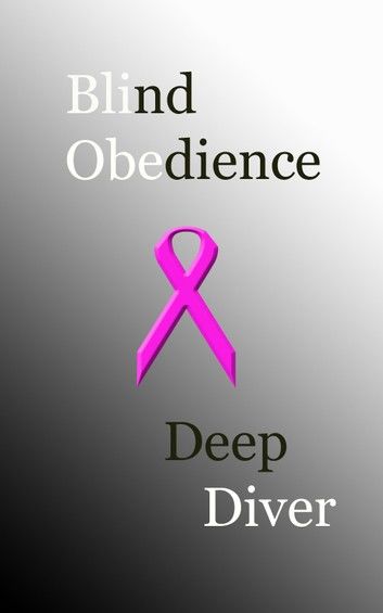 Blind Obedience