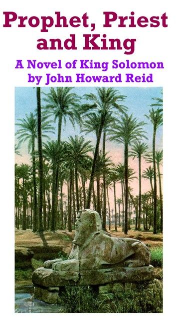 Prophet, Priest and King: A Novel of King Solomon