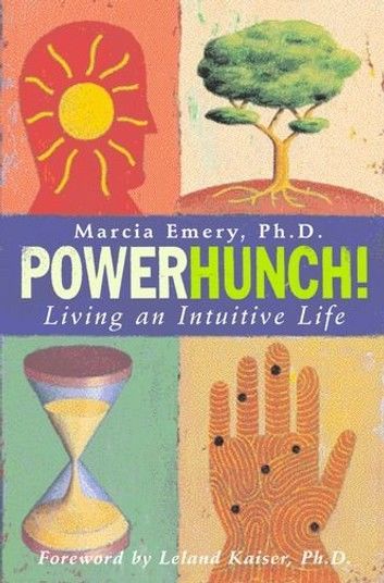 Powerhunch!: Living an Intuitive Life