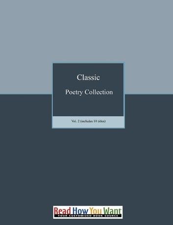 Classic Poetry Collection Vol. 2 (includes 18 titles)