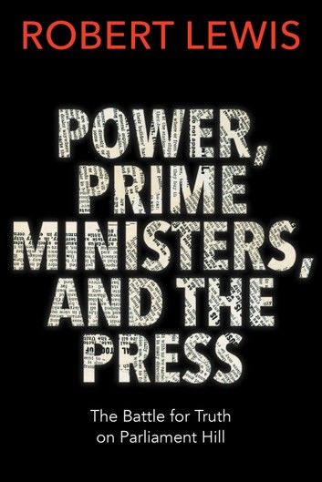 Power, Prime Ministers and the Press
