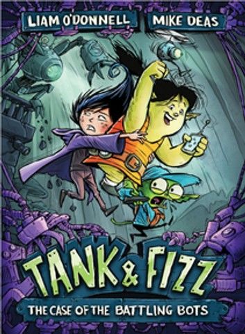 Tank & Fizz: The Case of the Battling Bots