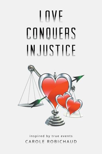 Love Conquers Injustice