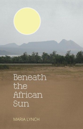 Beneath the African Sun