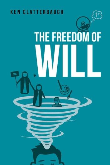 The Freedom of Will