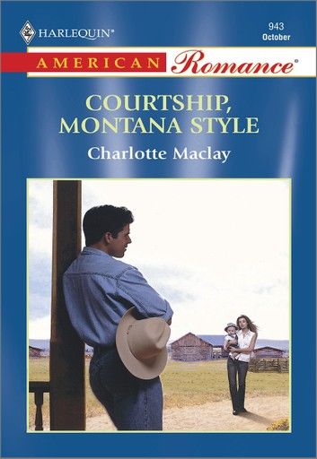 COURTSHIP, MONTANA STYLE