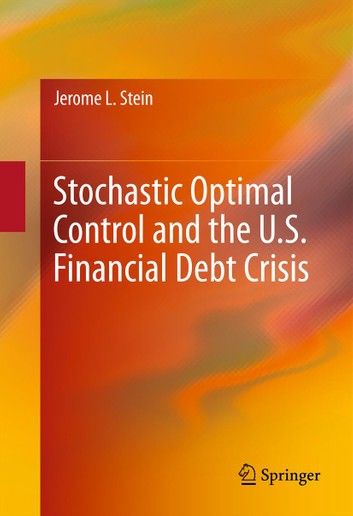 Stochastic Optimal Control and the U.S. Financial Debt Crisis