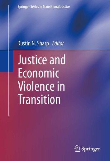 Justice and Economic Violence in Transition