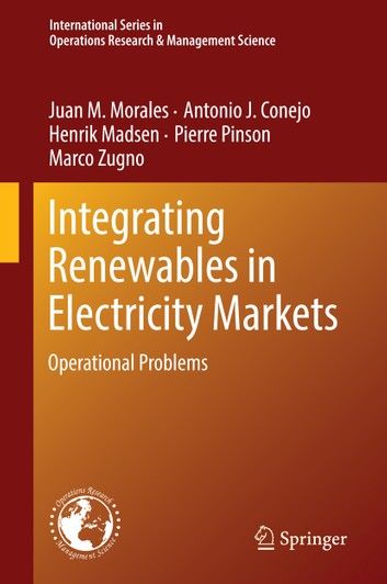 Integrating Renewables in Electricity Markets: Operational Problems