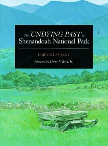 The Undying Past of Shenandoah National Park