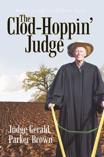 The Clod-Hoppin’ Judge