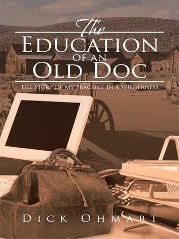 The Education of an Old Doc