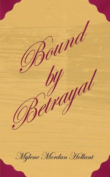 Bound by Betrayal