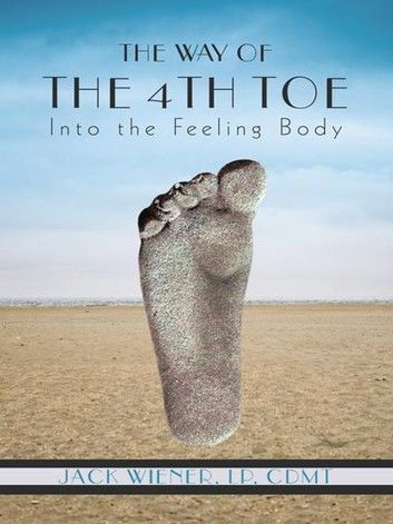 The Way of the 4th Toe: The Way of the 4th Toe