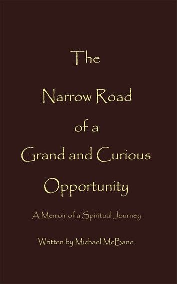 The Narrow Road of a Grand and Curious Opportunity