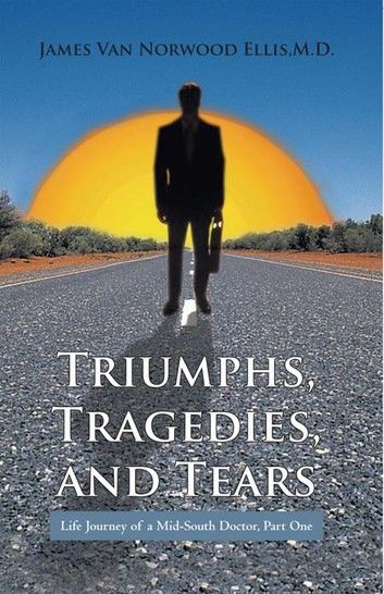 Triumphs, Tragedies, and Tears