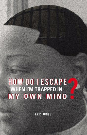 How Do I Escape When I’m Trapped in My Own Mind?