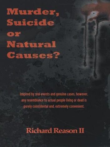 Murder, Suicide or Natural Causes?