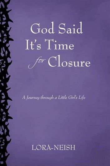 God Said It’S Time for Closure