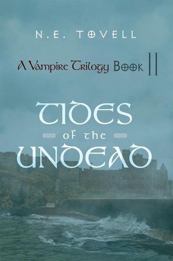 A Vampire Trilogy: Tides of the Undead