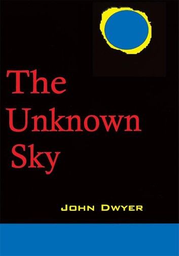 The Unknown Sky