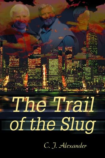 The Trail of the Slug