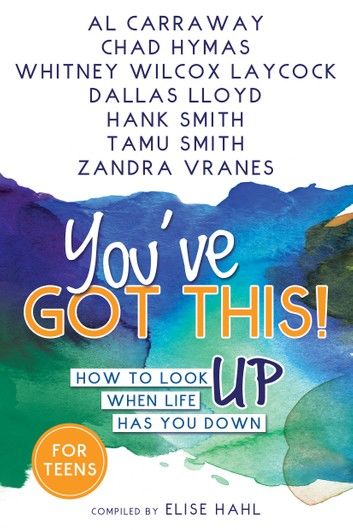 You’ve Got This!: How to Look Up When Life Has You Down