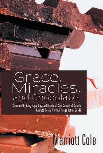 Grace, Miracles, and Chocolate