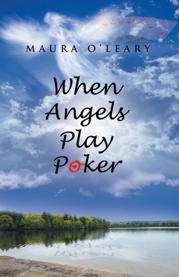 When Angels Play Poker