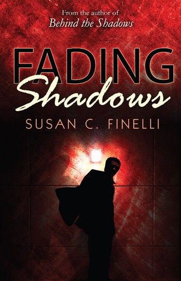 Fading Shadows