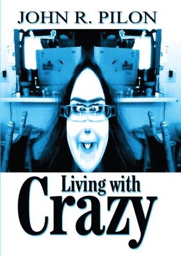 Living With Crazy