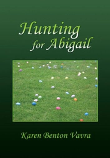 Hunting for Abigail