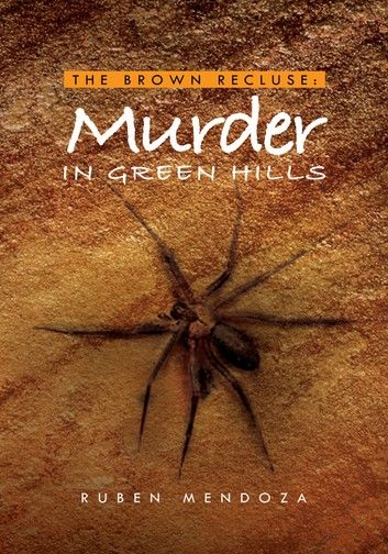 The Brown Recluse: Murder in Green Hills