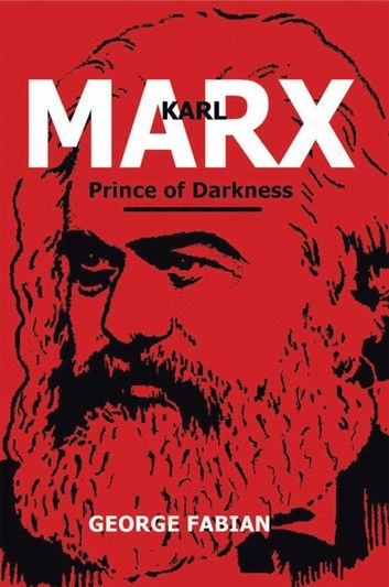 Karl Marx Prince of Darkness