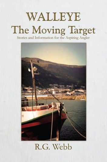 Walleye, the Moving Target