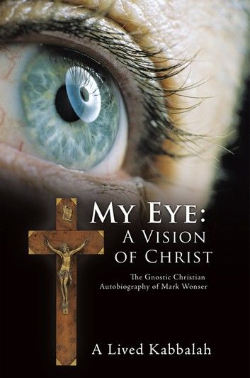 My Eye: a Vision of Christ