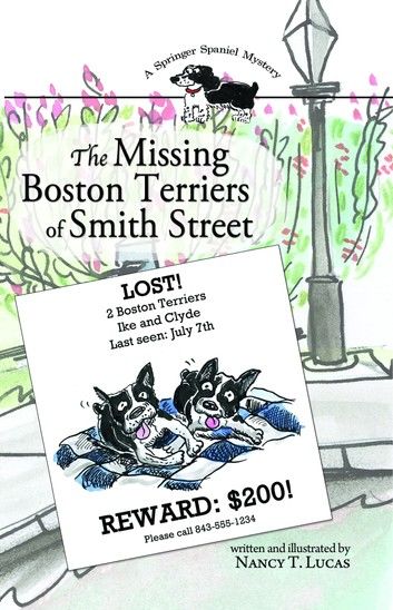 The Missing Boston Terriers of Smith Street: A Springer Spaniel Mystery