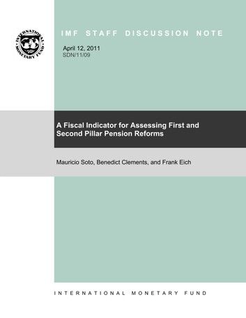 A Fiscal Indicator for Assessing First and Second Pillar Pension Reforms