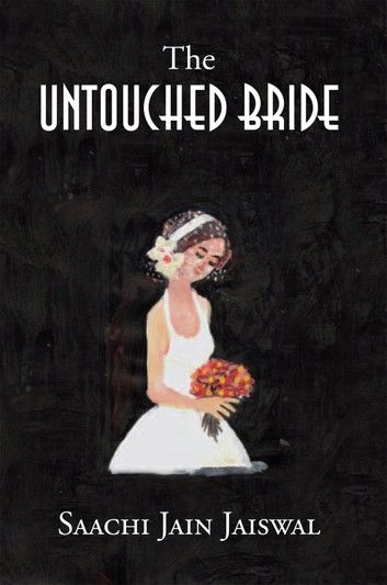 The Untouched Bride