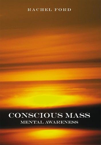 Conscious Mass