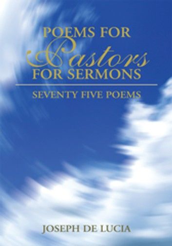 Poems for Pastors for Sermons Volume One