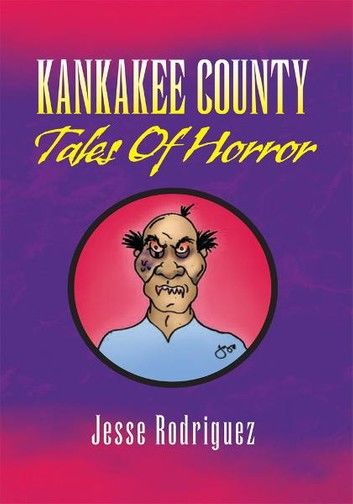 Kankakee County Tales of Horror