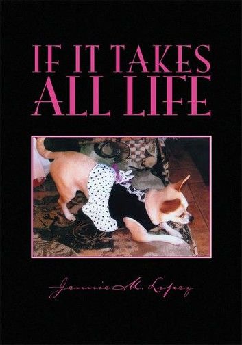 If It Takes All Life