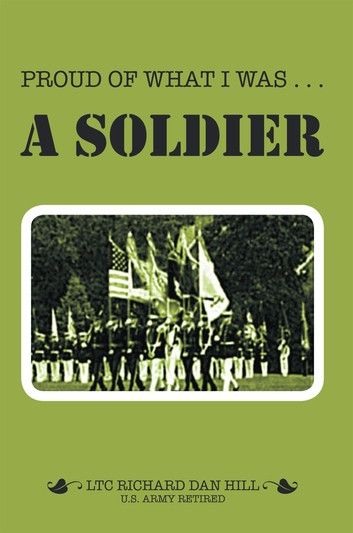 Proud of What I Was — a Soldier