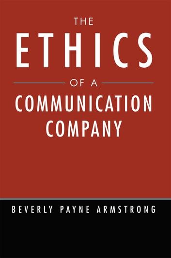 The Ethics of a Communication Company