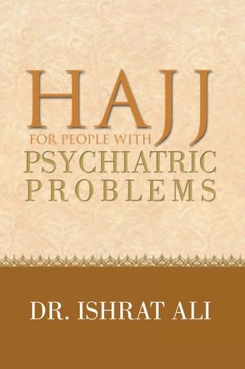 Hajj for People With Psychiatric Problems