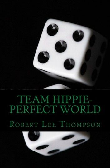 Team Hippie-Perfect World
