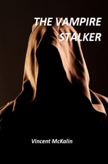 The Vampire Stalker